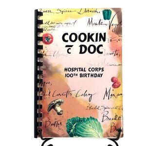 VTG 1998 Cooking Doc CA Naval Hospital Corps 100th Birthday Cookbook, Spiral